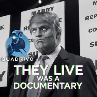 They Live Was A Documentary (Live)