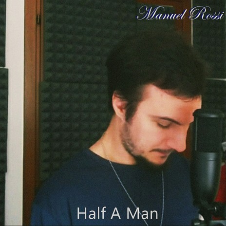 Half a Man | Boomplay Music