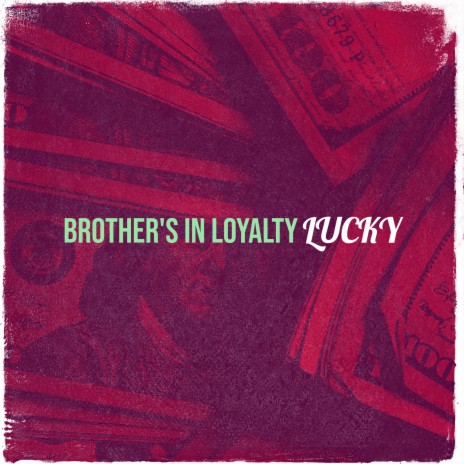 Brother's in Loyalty | Boomplay Music