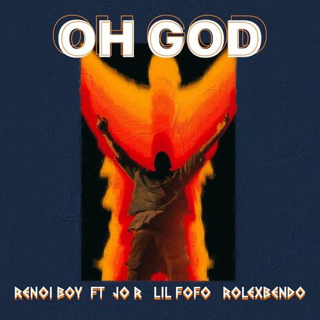 OH GOD ft. LIL FOFO, RolexBxndo & JO R | Boomplay Music