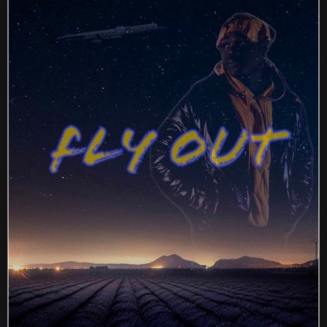 Fly Out | Boomplay Music