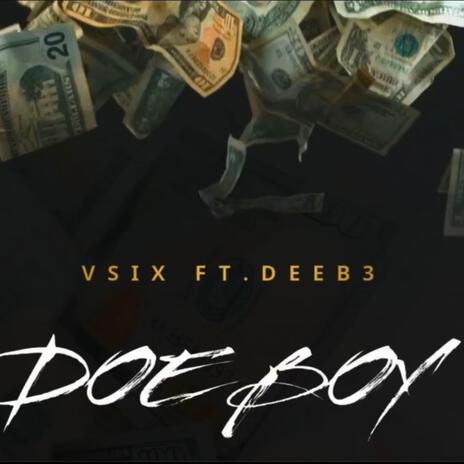 DOE BOY ft. DeeB3 | Boomplay Music