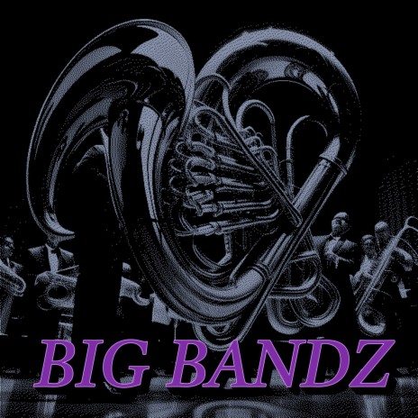 Big Bandz | Boomplay Music