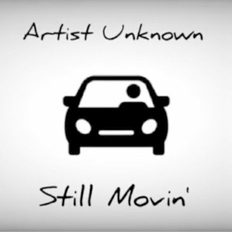 Still Movin' | Boomplay Music