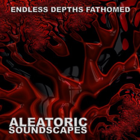 Endless Depths Fathomed | Boomplay Music