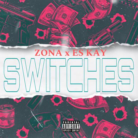 Switches ft. Es Kay | Boomplay Music