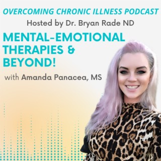 Mental-Emotional Therapies and Beyond with Amanda Panacea, MS