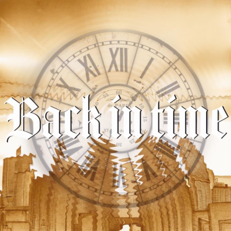 Back in time | Boomplay Music