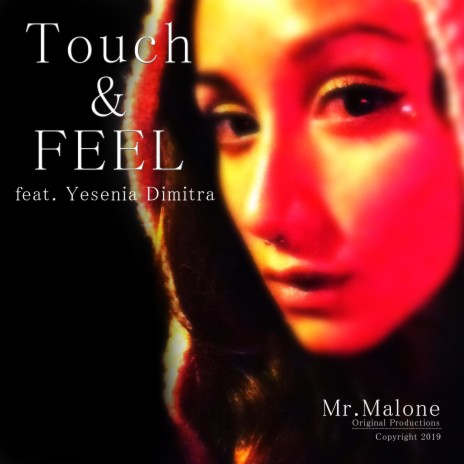 Touch & Feel ft. Yesenia Dimitra