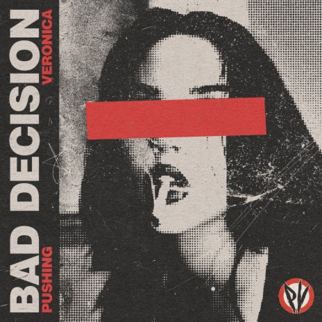 Bad Decision ft. Julien Alexander Silvas, Nathan Whitaker & Riley Wilkinson | Boomplay Music