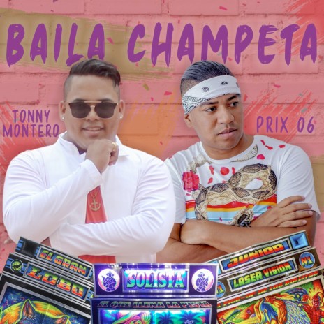 Baila Champeta ft. Prix 06 | Boomplay Music
