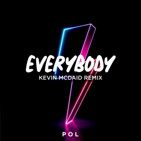 EVERYBODY (Kevin McDaid Remix) ft. Kevin McDaid | Boomplay Music