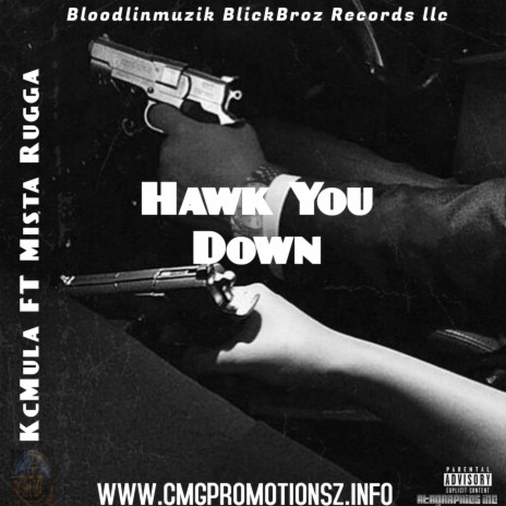 Hawk You Down ft. KcMula & Mista Rugga | Boomplay Music