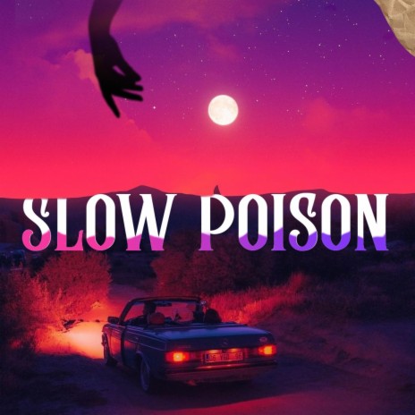 Slow Poison | Boomplay Music