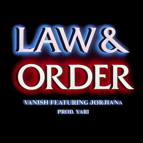 Law & Order ft. Jorjiana | Boomplay Music