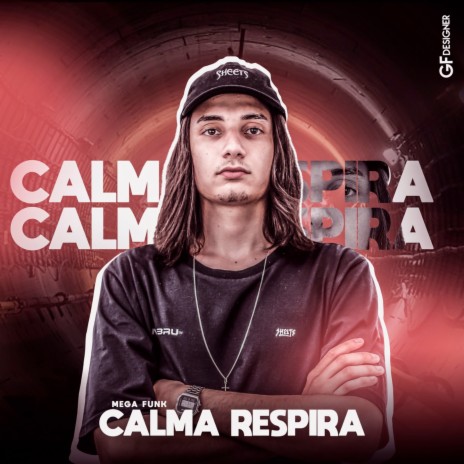 MEGA FUNK CALMA RESPIRA | Boomplay Music