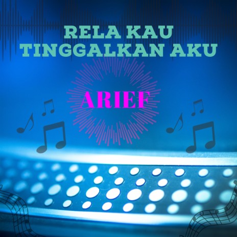 RELA KAU TINGGALKAN AKU | Boomplay Music