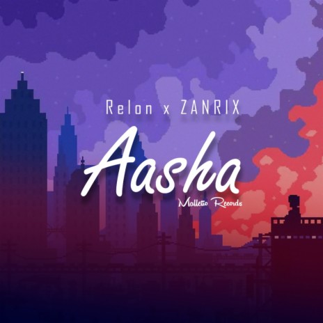 Aasha ft. Zanrix