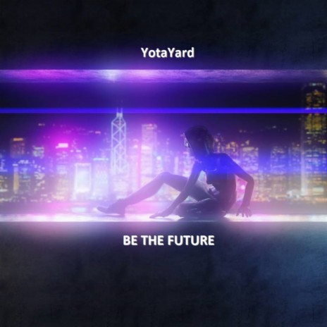 Be The Future (Original Mix) | Boomplay Music