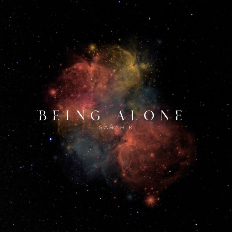 Being Alone | Boomplay Music