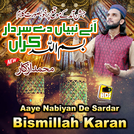 Aaye Naqbiyan De Sardar Bismillah Karan | Boomplay Music