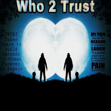 Who 2 Trust | Boomplay Music