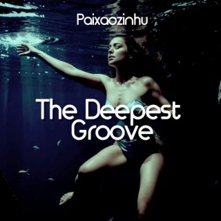 The Deepest Groove