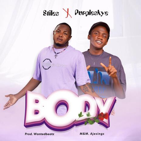 Body ft. Purpleskye | Boomplay Music