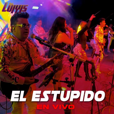 El Estupido (En Vivo) | Boomplay Music