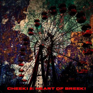 Cheeki 2: Heart of Breeki