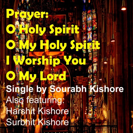 O Holy Spirit I Worship You ft. Surbhit Kishore | Boomplay Music