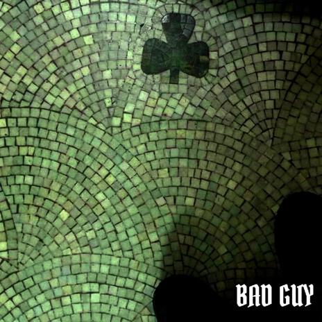 BAD GUY | Boomplay Music