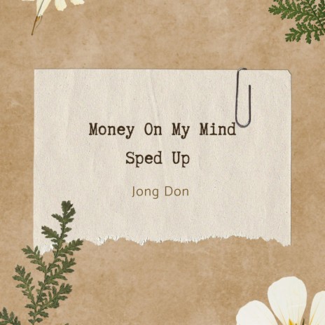 Money On My Mind Sped Up | Boomplay Music