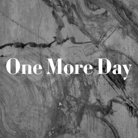 One More Day | Boomplay Music