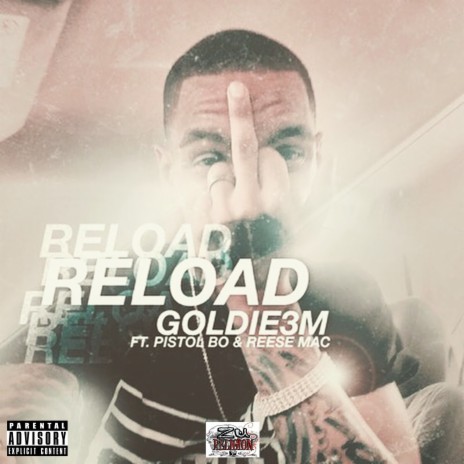 Reload ft. Reese Mac & Pistol Bo