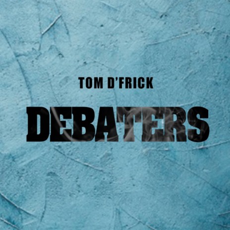Debaters | Boomplay Music