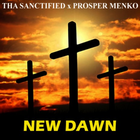 New Dawn ft. Prosper Menko | Boomplay Music