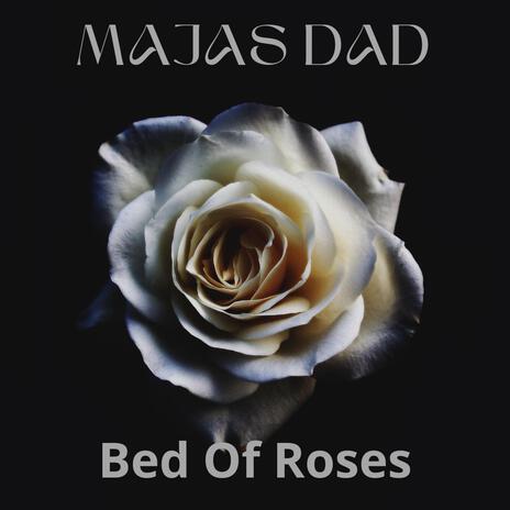 Bed Of Roses | Boomplay Music