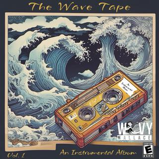 The Wave Tape