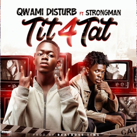 Tit 4 Tat ft. Strongman | Boomplay Music