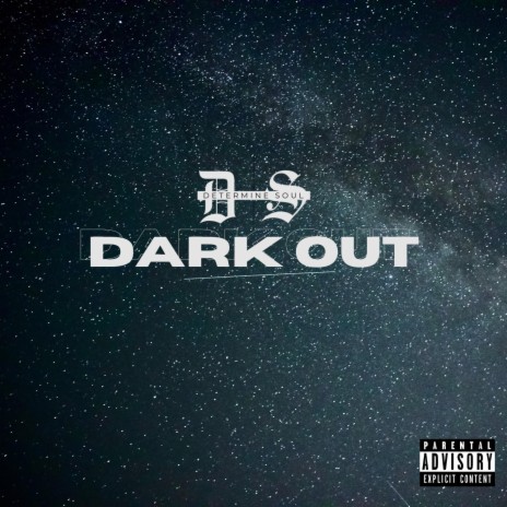 Dark Out | Boomplay Music