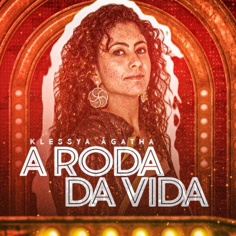 A Roda da Vida | Boomplay Music