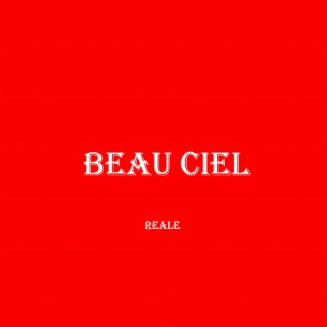 Beau ciel | Boomplay Music