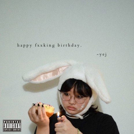 Happy Fxxking Birthday | Boomplay Music