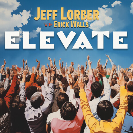 Elevate ft. Erick Walls | Boomplay Music