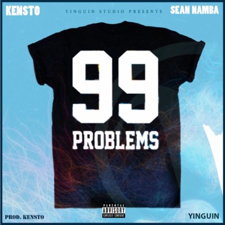 99 Problems ft. Sean Namba