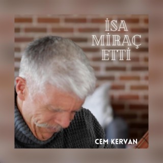 İsa Miraç Etti