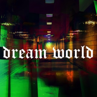 Dream World