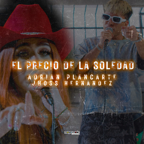 El Precio de la Soledad ft. Adrian Plancarte | Boomplay Music