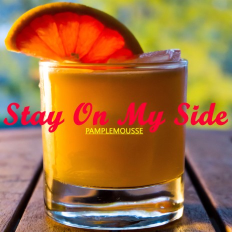 Stay On My Side | Boomplay Music